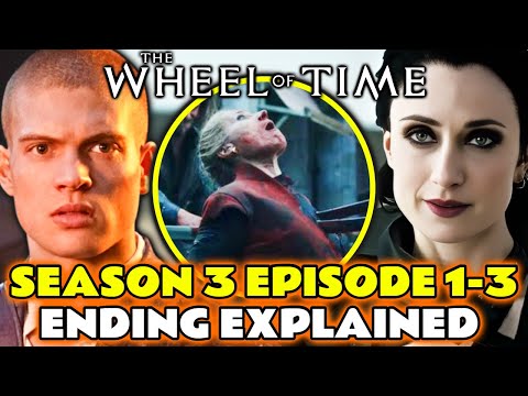 Wheel Of Time Ending Explained Episode 1-3 Season 3