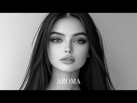 Top Mix Aroma Summer Mix 2025🌴 Deep Feelings Deep House Mix [AROMA Music 2025] [Remix Music]