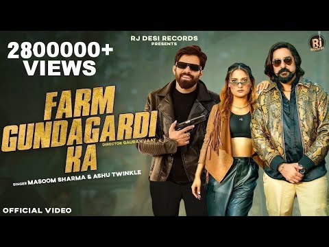 Farm GundaGardi Ka | Masoom Sharma | Kay D |Vaishali Chaudhary |Ashu Twinkle |New Haryanvi Song 2024