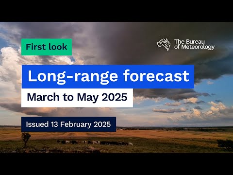 Climate and water long-range forecast, issued 13 February 2025