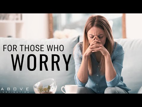 FOR THOSE WHO WORRY | This Is For You - Inspirational & Motivational Video