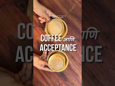 To be decided | Ep 04 - Coffee आणि Acceptance | Micro Drama | #BhaDiPa