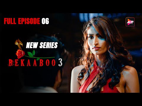 अर्जुन के पास मेरे ताले की चाबी है | Bekaaboo  | Today's Episode 6 New Released Hindi Web series