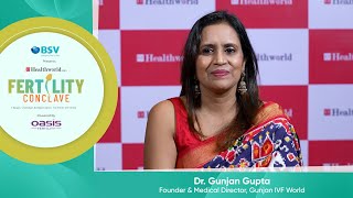 Dr. Gunjan Gupta, Founder &  Medical Director, Gunjan IVF World at #ETFertilityConclave