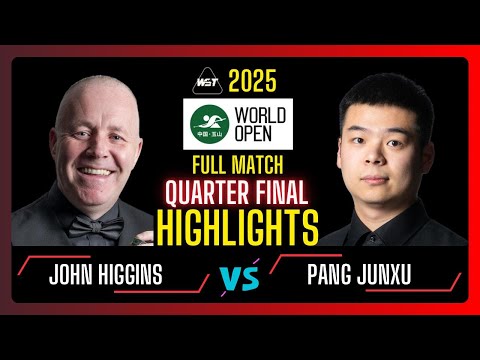 John Higgins vs Pang Junxu Quarter Final Highlights | Weide Cup Snooker World Open 2025 #snooker2025