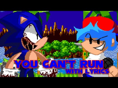 You Can't Run WITH LYRICS | Friday Night Funkin': VS Sonic.EXE