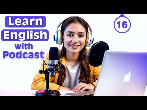 Learn English quickly with podcast | English learning Conversation | Episode 16