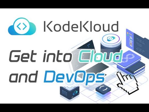 KodeKloud  -  Best Platform for Cloud and DevOps [ 2022 ]