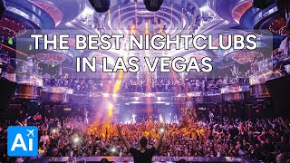 The Best NIGHT CLUBS In LAS VEGAS