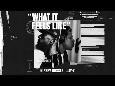 Nipsey Hussle ft. Jay-Z - What It Feels Like [From Judas And the Black Messiah: The Inspired Album]