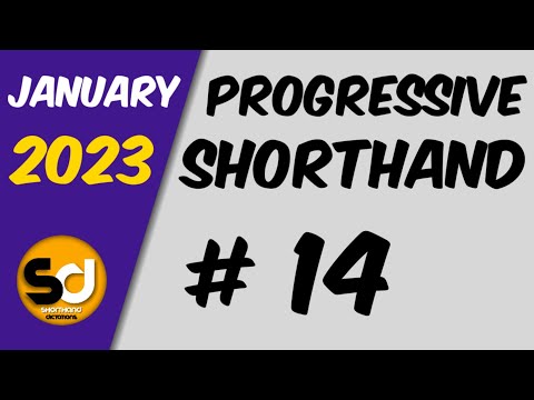 # 14 | 100 wpm | Progressive Shorthand | January 2023