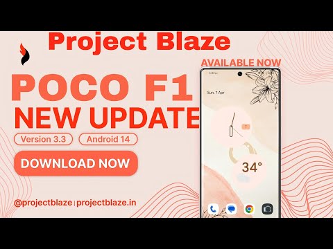 POCO F1 Project Blaze v3.3 - OFFICIAL | Android 14 | HOTFIX & CHANGE LOG SIGNED BUILD #pocof1