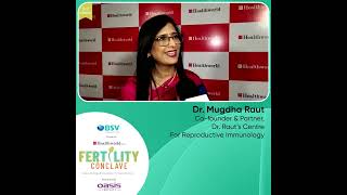 ETFertilityConclave- In Conversation With Dr Mugdha Raut, Dr Raut Centre for Reproductive Immunology