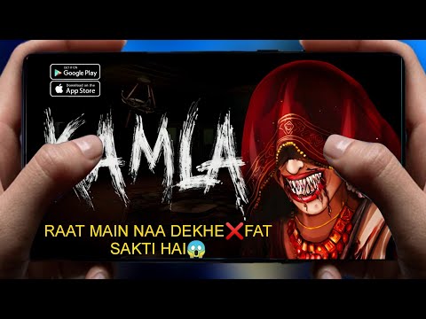 Kamla Mobile Indian Horror Game is Out for Android & iOS | Raat Main Naa Dekhe😱