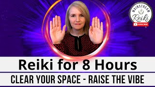 8-Hour Reiki Session 🙌  to Clear Your Space - Perfect for Sleeping or Working