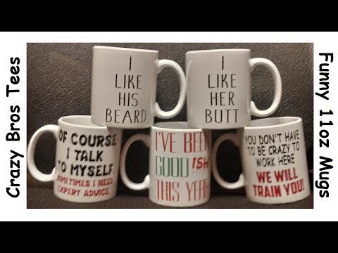 Crazy Bros Tees Funny 11oz. Mugs