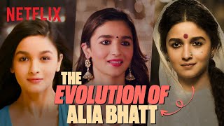 Alia Bhatt’s INCREDIBLE Evolution as an Actor🔥 | Netflix India