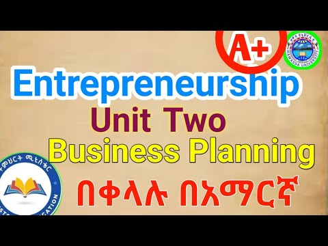 Entrepreneurship Chapter 2 Business Planning በአማርኛ @AplusEthiopia