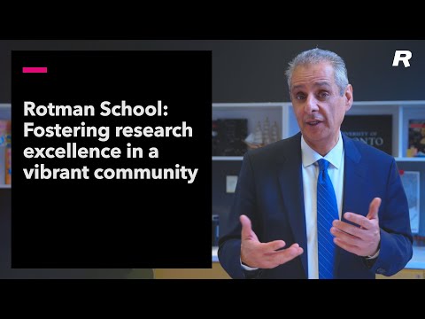 The Rotman School: A catalyst for research and new thinking