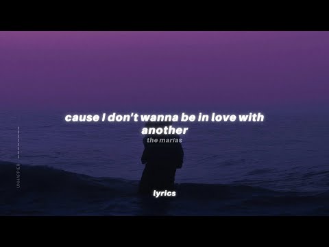 ''cause I don't wanna be in love with another" (Lyrics) tiktok song | The Marías - Heavy