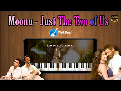 Moonu  - Just The Two of Us BGK in Piano | Dhanush | Anirudh