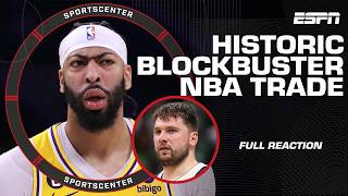 🚨 HISTORIC NBA TRADE 🚨 FULL REACTION to Anthony Davis-Luka Doncic blockbuster trade | SportsCenter