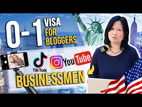 O-1A and O-1B Visa for Bloggers and Youtube business - US Visa for Extraordinary Ability