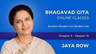 BHAGAVAD GITA BY JAYA ROW - Chapter 2 Session 10 - 1st Feb 2025