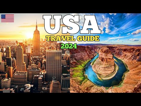 USA Travel Guide 2024 - Best Places to Visit in the USA 2024