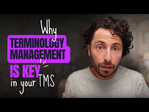 Translation Management System: Why Terminology Management is Key