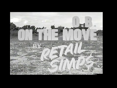 THINE RETAIL SIMPS - "O.B. on the move" (Official video)