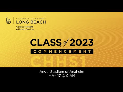 2023 College of Health & Human Services CSULB Commencement - Ceremony 1