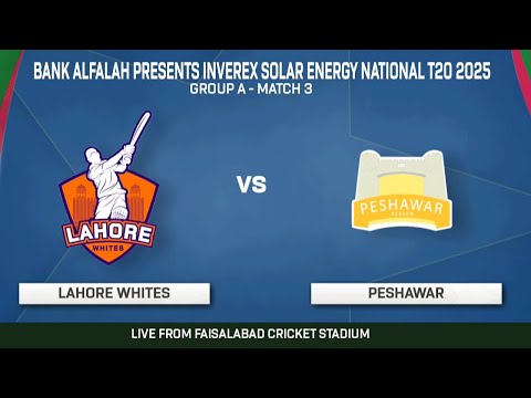 Live | Lahore Whites vs Peshawar | Match 3 | National T20 Cup 2025 | PCB | MA2K