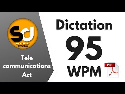 Shorthand Dictations | 95 wpm | Telecommunications Act | General Dictation