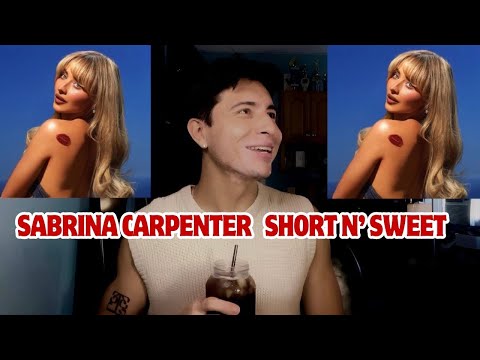 SABRINA CARPENTER - SHORT N' SWEET | FULL ALBUM REACTION