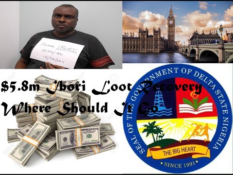 $5.8m James Ibori Loot Recovery from UK  -  Who has the right to use It