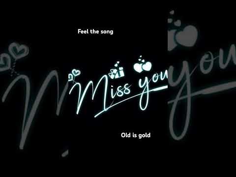 Miss you | old is gold |feel the song