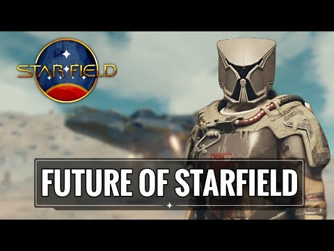 Starfields Future Looks Fantastic