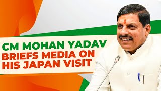 Press Briefing by MP CM Dr. Mohan Yadav on his recently concluded Japan visit | New Delhi