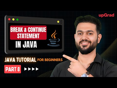 Break and Continue Statement | Break and Continue In Java | Java Tutorial for Beginners Part 8