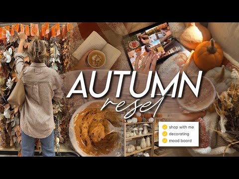 RESET FOR AUTUMN | decor shopping, decorating for fall, baking, mood board, & prep for the season 🍂