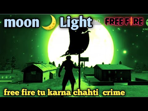 free fire moon🌙 Light WhatsApp stutas|| tu karna chahti  crime || #freefire