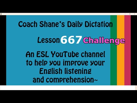 Daily Dictation #667 CHALLENGE – Study English Listening with Coach Shane and Let’s Master English