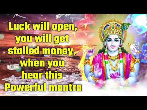 Luck will open, you will get stalled money, when you hear this Powerful mantra