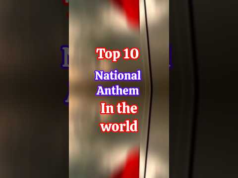 top 10 best National Anthem in the world #nationalanthems #shorts