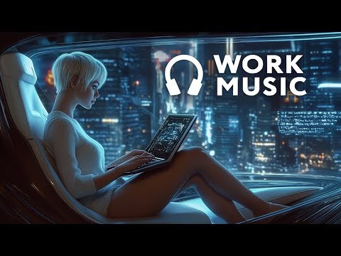 Productive Work Music For Concentration and Focus — Future Garage Mix