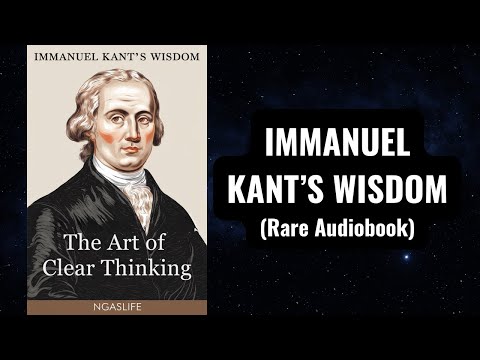 Immanuel Kant's Wisdom - The Art of Clear Thinking (Your Moral Compass) Audiobook