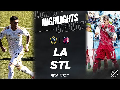 LA Galaxy vs. St. Louis CITY SC | Full Match Highlights