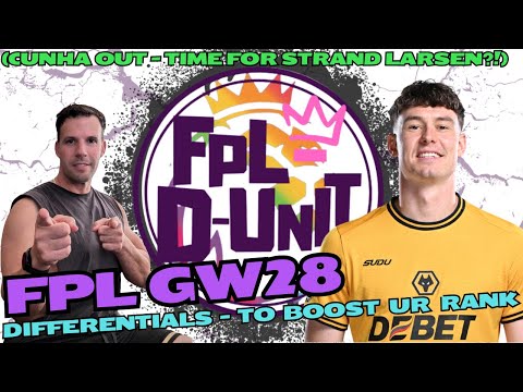 FPL GW28 Differentials 🔥To Boost your rank!🔥| Cunha to Larsen? | Fantasy Premier League Tips 2024/25