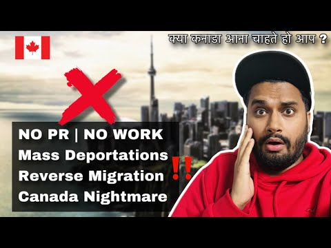 "Life in Canada" Becoming "Scary Dream" 🇨🇦 “कनाडा एक बुरा सपना ?”